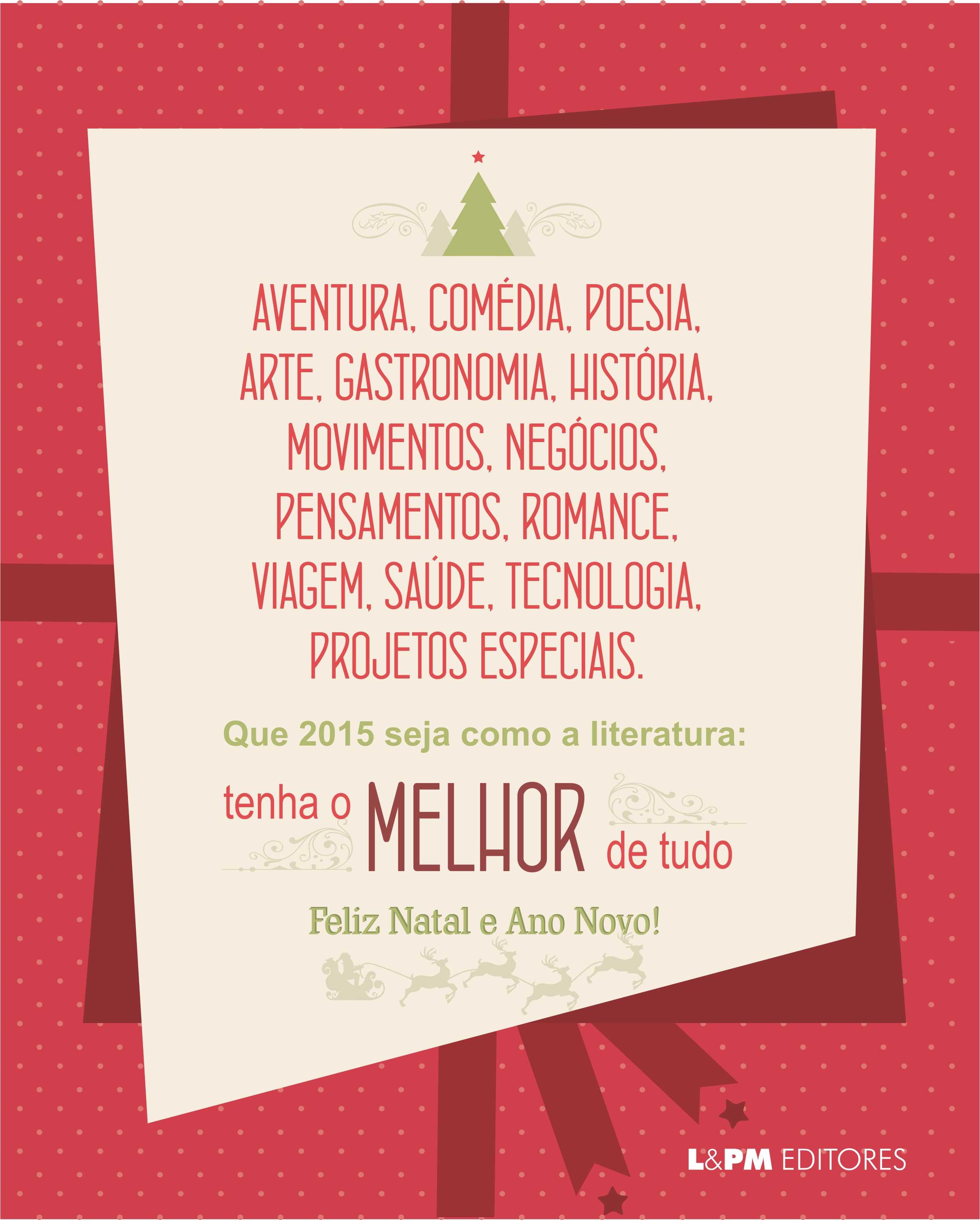 Feliz Natal e Ano Novo! | Blog da L&PM Editores Feliz Natal e Ano Novo! | Blog da L&PM Editores